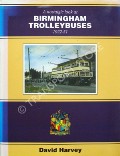 Book cover of A Nostalgic Look at Birmingham Trolleybuses 1922-51 by HARVEY, David